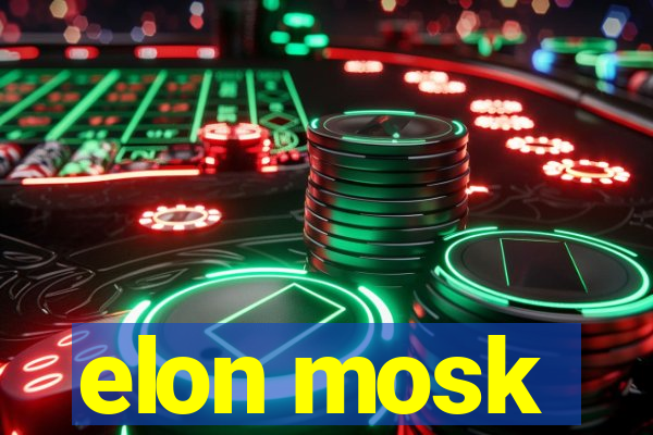 elon mosk